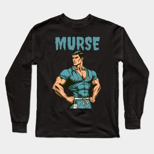 Murse Long Sleeve T-Shirt